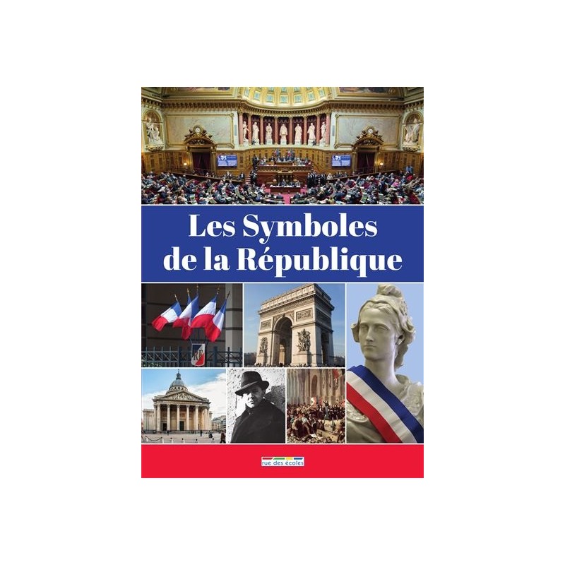 Les Symboles de la République, Julien Ruffinatto, Editions Rue Des Ecoles