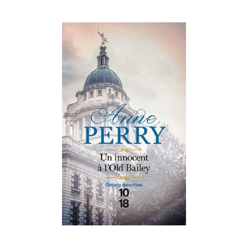 Un Innocent à l'Old Bailey, Anne Perry