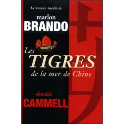 Roman Les Tigres De La Mer De Chine, Livre de Donald Cammell et Marlon Brando, Livre