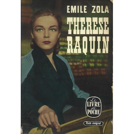 Livre Thérèse Raquin, Roman de Emile Zola, Le Livre de Poche Editions