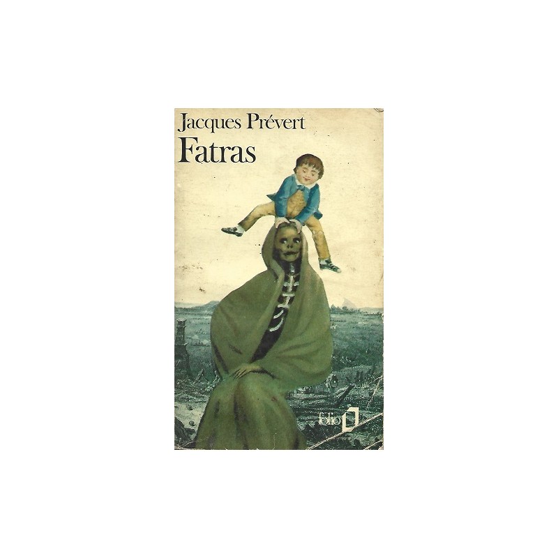 Fatras, Poésie de Jacques Prévert, Folio Editions