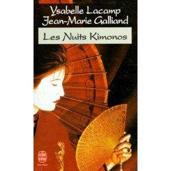 Les Nuits Kimonos, Ysabelle Lacamp, Jean-Marie Galliand