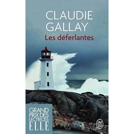 Roman de Claudie Gallay : Les Déferlantes
