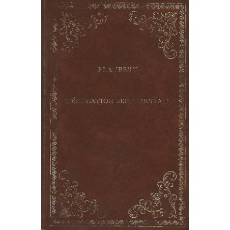 Livre L'Éducation sentimentale, Roman de Gustave Flaubert