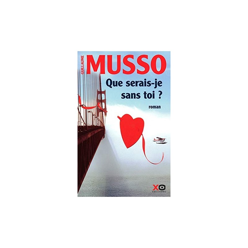 Que serais-je sans toi ?, Guillaume Musso