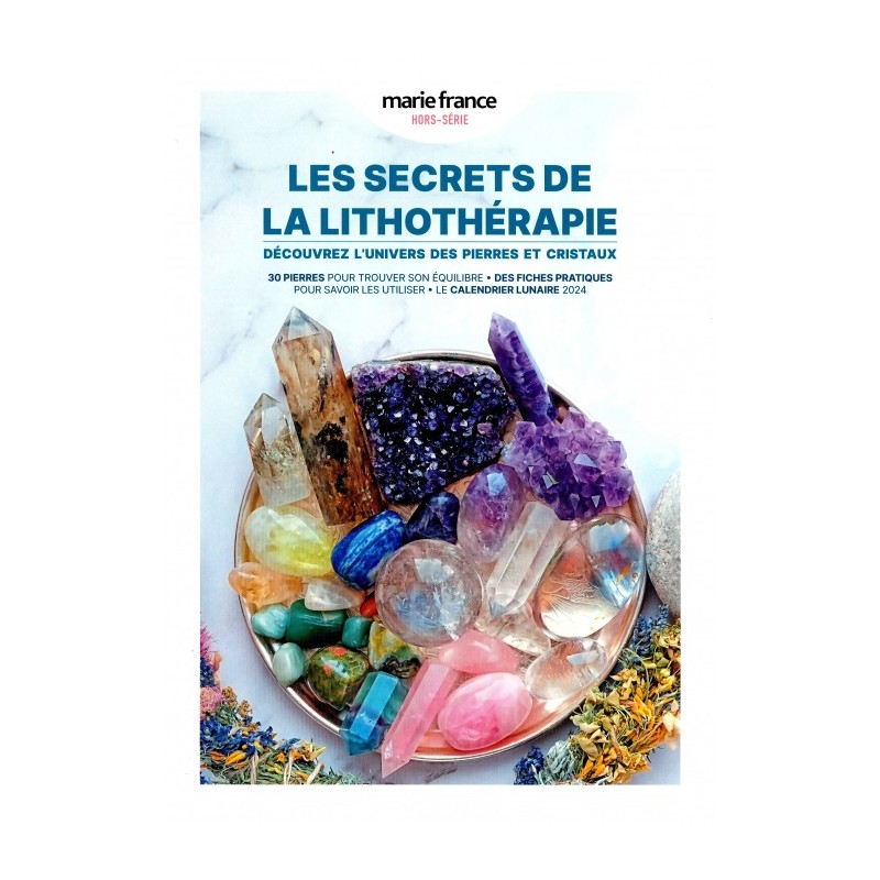 Marie France Hors Série N°3 Les secrets de la Lithothérapie