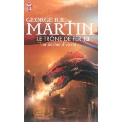 Le Trône de Fer Tome 13 Le bûcher d'un Roi