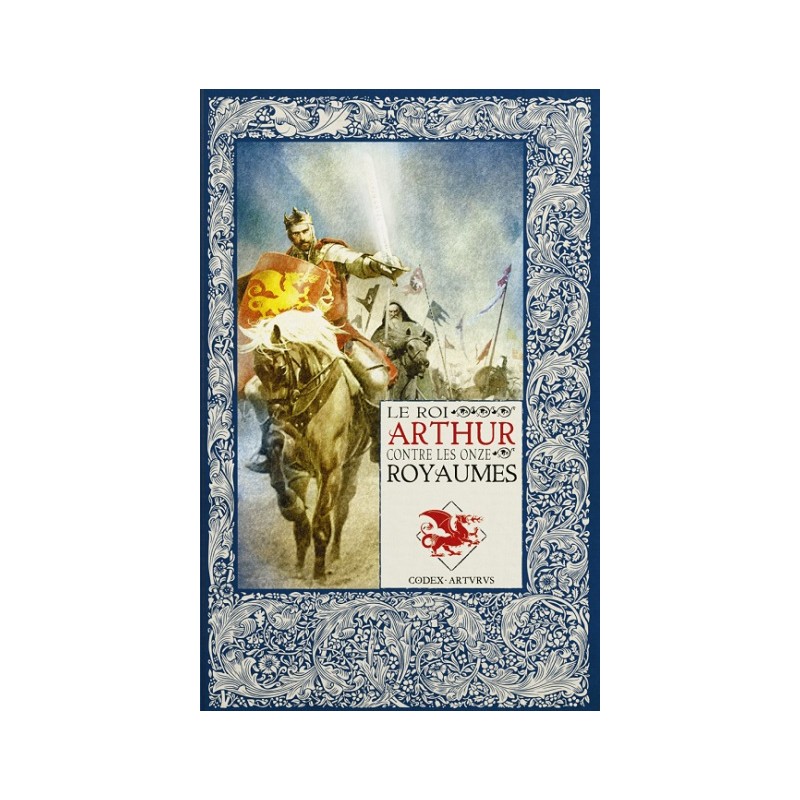 Mythes et légendes du Roi Arthur Tome 5 : Le Roi Arthur contre les onze royaumes