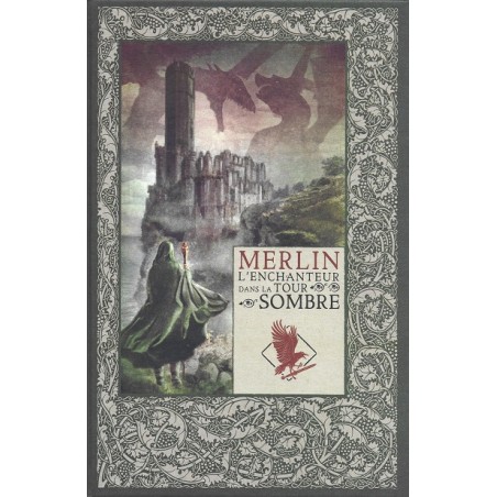 Mythes et légendes du Roi Arthur Tome 4 : Merlin l'enchanteur dans la tour sombre