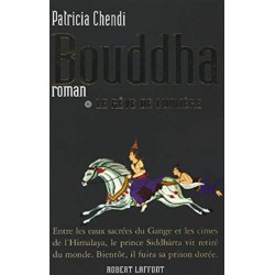 Bouddha Tome 1 : Le rêve de lumière, Patricia Chendi
