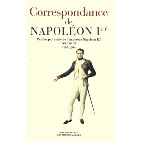 Correspondance de Napoléon Ier Volume 11