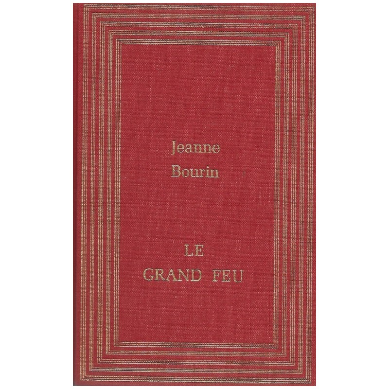 Le grand feu, Jeanne Bourin