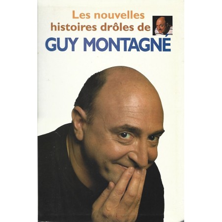Les nouvelles histoires drôles de Guy Montagné, Editions Le grand livre du mois