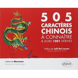 505 caractères chinois à connaître et leurs 1001 dérivés, Catherine Meuwese, Gilles Macagno