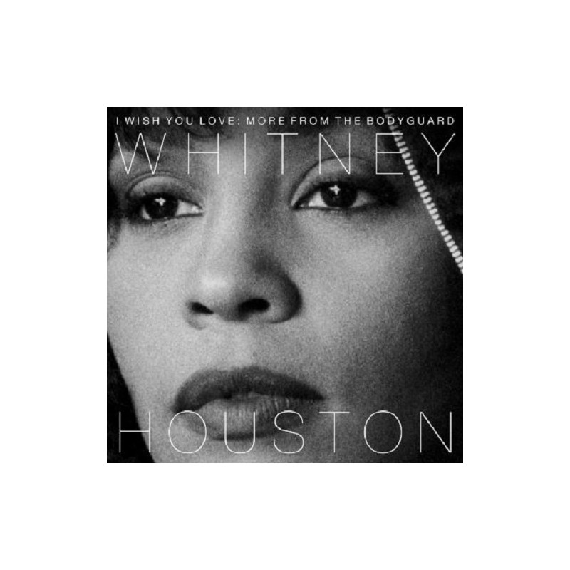 Whitney Houston I Wish You Love : More From The Bodyguard Album Cd Neuf