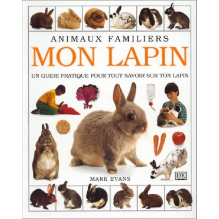 Animaux Familiers : Mon Lapin, Livre Occasion