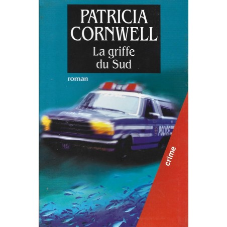 La griffe du Sud, Patricia Cornwell, Livre Occasion