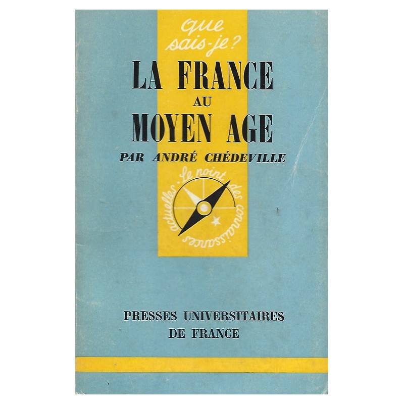 La France au Moyen Âge, André Chédeville, Livre Occasion