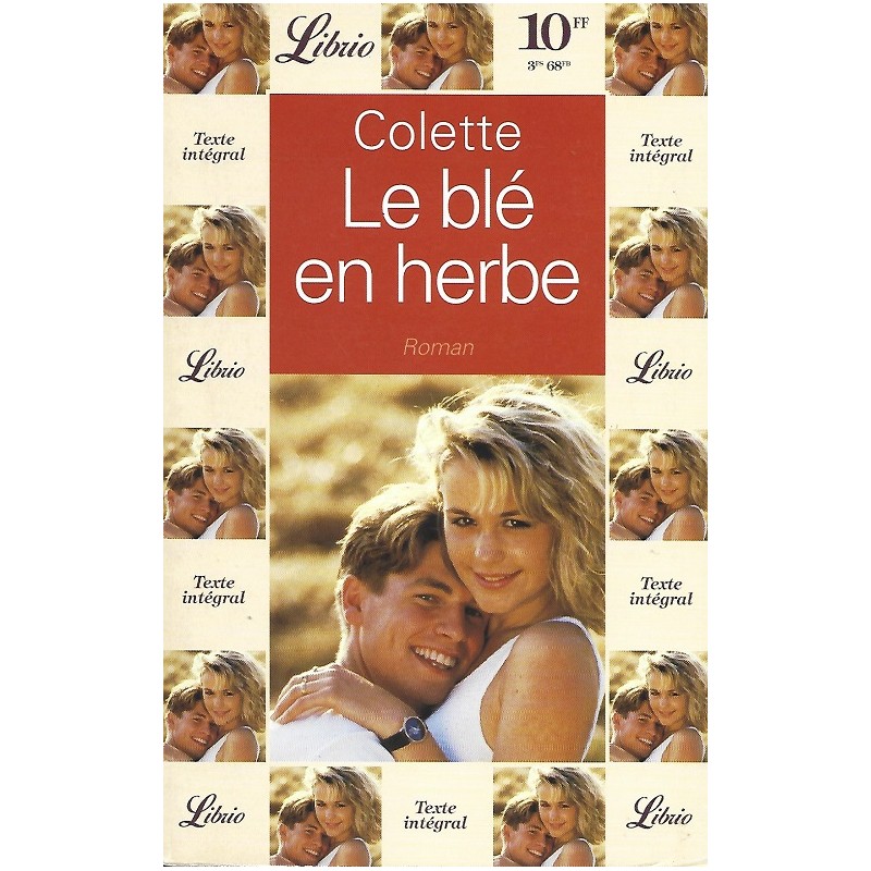 Le blé en herbe, Colette, La Foire au Livre Occasion