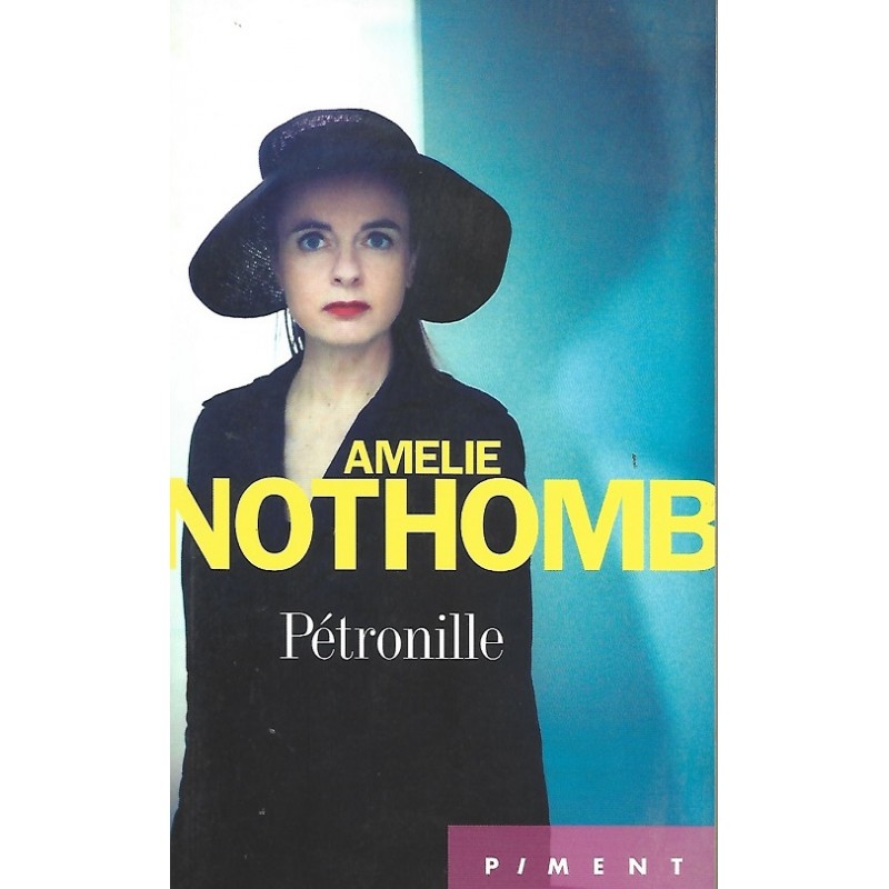 Petronille, Amélie Nothomb, La Foire au Livre Occasion