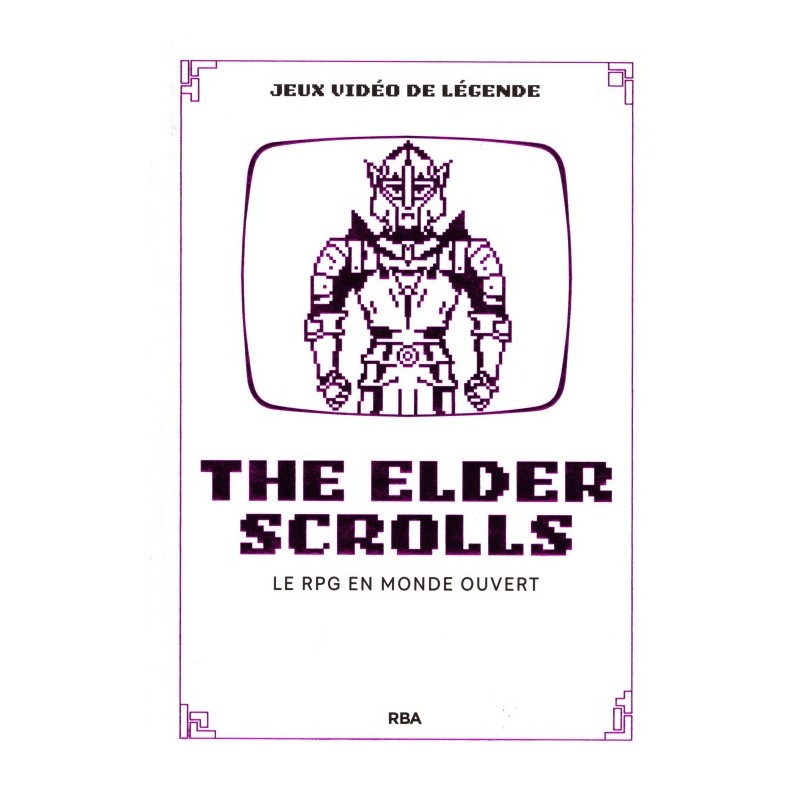Jeux vidéo de légende Tome 30 : The Elder Scrolls, Sara Borondo Rodriguez