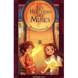 Les Héritiers des Muses Tome 2 : Mission Champollion !, Johan Heliot, Emma Cormarie