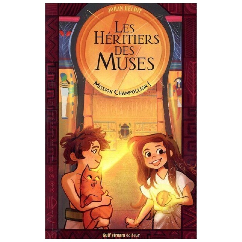 Les Héritiers des Muses Tome 2 : Mission Champollion !, Johan Heliot, Emma Cormarie