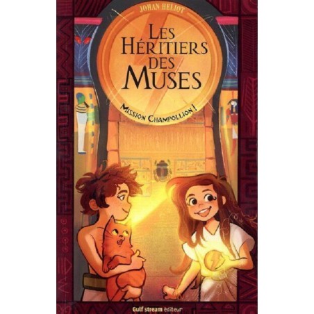 Les Héritiers des Muses Tome 2 : Mission Champollion !, Johan Heliot, Emma Cormarie