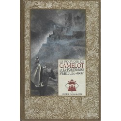 Mythes et légendes du Roi Arthur Tome 18 : Le Pouvoir de Camelot et la Forteresse Perdue