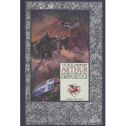 Mythes et légendes du roi Arthur Tome 24 : Le Roi Arthur et la Bataille du crépuscule