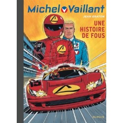 Michel Vaillant Tome 55 Une histoire de fous