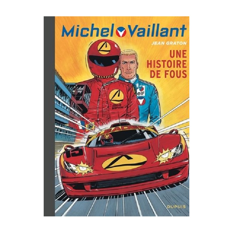 Michel Vaillant Tome 55 Une histoire de fous