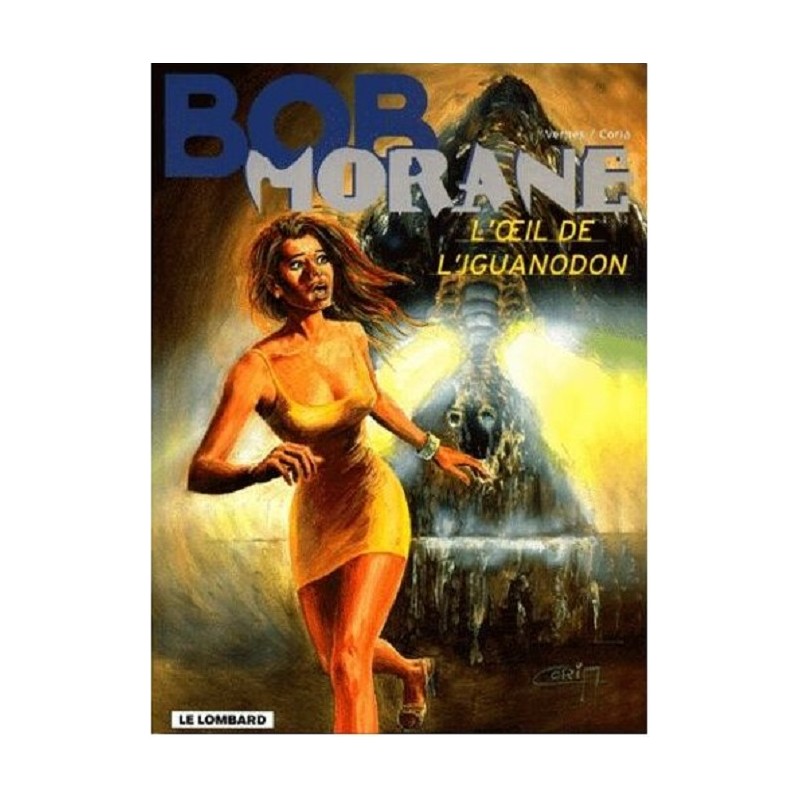 Bob Morane Tome 37 : L'oeil de l'Iguanodon