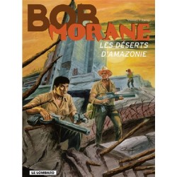Bob Morane Tome 38 : Les Déserts d'Amazonie
