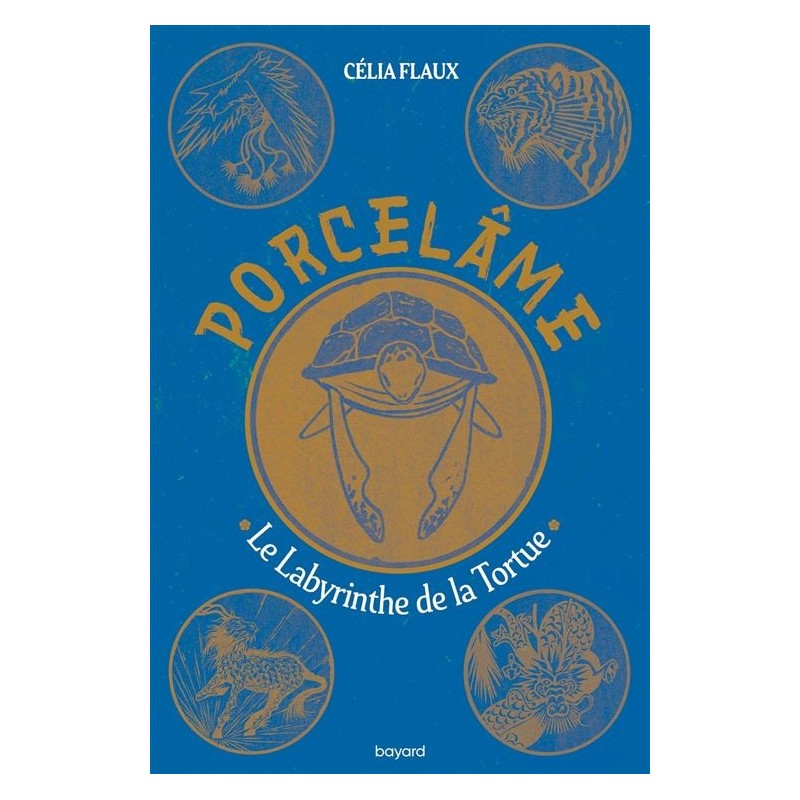 Porcelâme Tome 03 Le Labyrinthe de la Tortue, Célia Flaux
