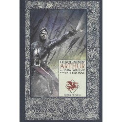 Mythes et légendes du Roi Arthur Tome 8 Le Roi Arthur et la Bataille pour la Couronne, Ana de Haro