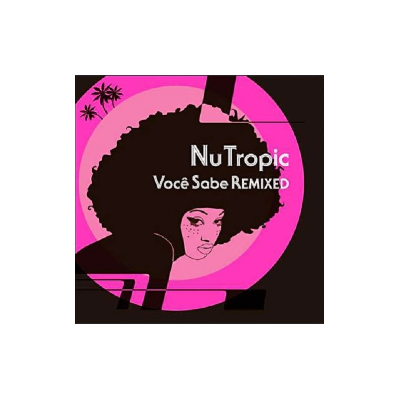 Voce sabe remixed - Nu Tropic - Compilation Album Cd Neuf