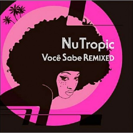 Voce sabe remixed - Nu Tropic - Compilation Album Cd Neuf