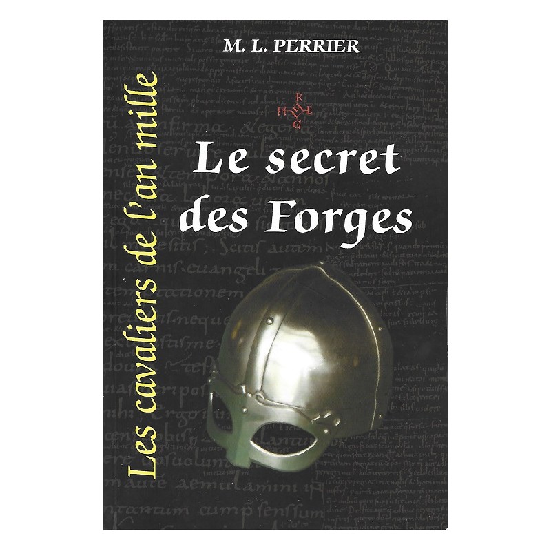 Les cavaliers de l'an mille Tome 1 : Le secret des Forges
