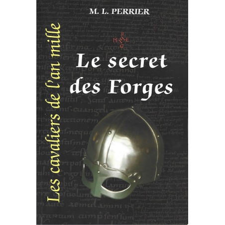 Les cavaliers de l'an mille Tome 1 : Le secret des Forges