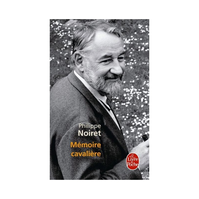 Mémoire cavalière, Philippe Noiret