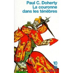 La couronne dans les ténèbres, Paul C.Doherty
