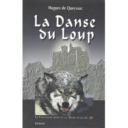 Le Chevalier noir et la Dame blanche Tome 1 : La Danse du Loup