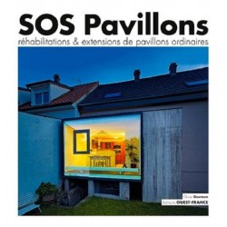 SOS Pavillons Réhabilitations & extensions de pavillons - Livre Neuf