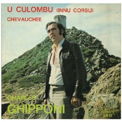 Charles Ghipponi – U Culombu (Innu Corsu) / Chevauchée Vinyle 33 Tours Occasion