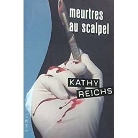 Meurtres au scalpel, Kathy Reichs, Livre Occasion