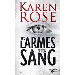 Tes larmes et ton sang, Karen Rose,  Poche