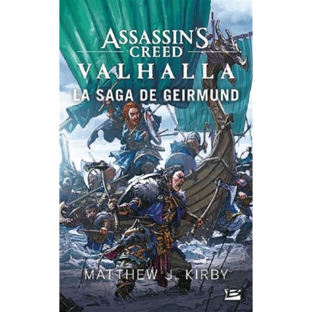 Assassin's Creed Valhalla : La Saga de Geirmund, Matthew J. Kirby, Editions Bragelone