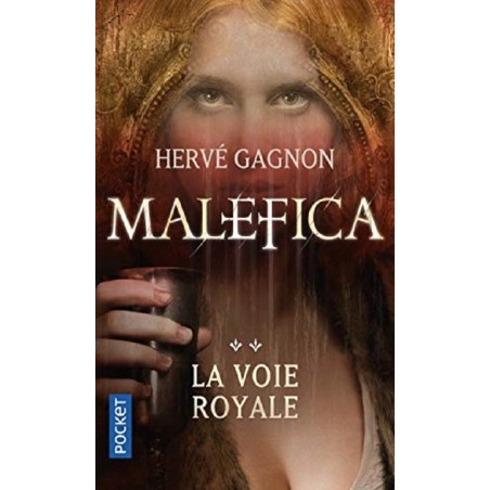 Malefica Tome 2 : La Voie Royale - Hervé Gagnon - La Foire au Livre Occasion