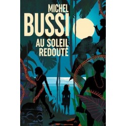 Au soleil redouté, Roman de Michel Bussi, La Foire au Livre Occasion